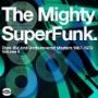 VARIOUS ARTISTS: 'Mighty Super Funk Volume 6'