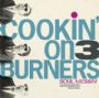 COOKIN' ON 3 BURNERS: Soul Messin'