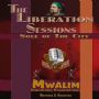 MWALIM: The Liberation Sessions - Soul Of The City