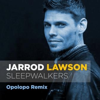 Jarrod-Lawson-Sleepwalkers-Opolopo-Remix-2400px